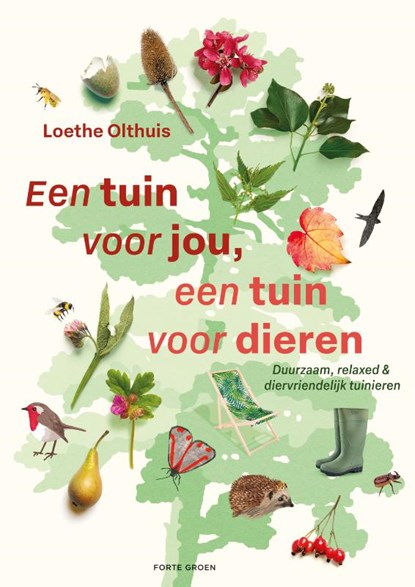 Een tuin voor jou, een tuin voor dieren, Loethe Olthuis - Paperback - 9789000389643