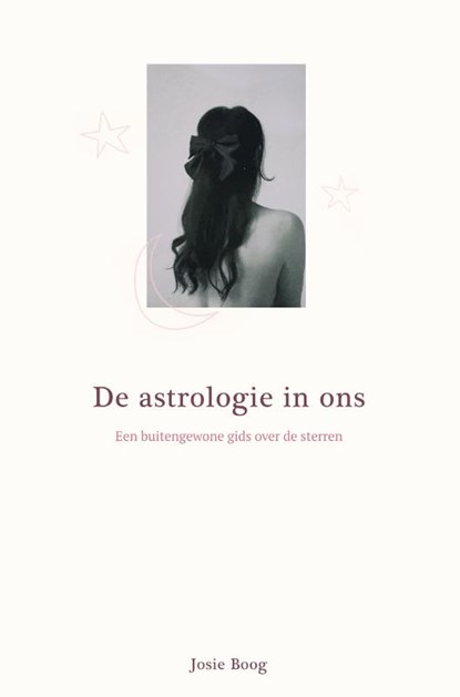 De astrologie in ons, Josie Boog - Gebonden - 9789000389674
