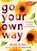 Go your own way, Meera Lee Patel - Paperback - 9789000390106