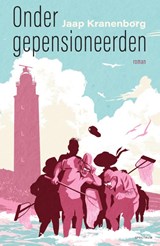 Onder gepensioneerden - Jaap Kranenborg - 9789000390243
