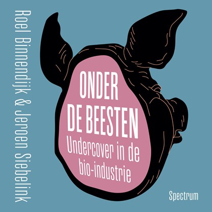 Onder de beesten, Jeroen Siebelink ; Roel Binnendijk - Luisterboek MP3 - 9789000390304