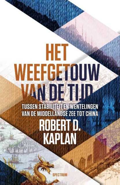 Het weefgetouw van de tijd, Robert Kaplan - Paperback - 9789000390373