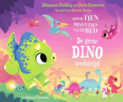 Over tien minuutjes naar bed - De grote dinowedstrijd, Rhiannon Fielding - Gebonden - 9789000390533