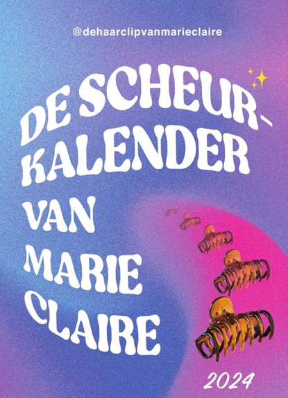 De scheurkalender van Marie Claire 2024, Lot Mulder - Paperback - 9789000390595
