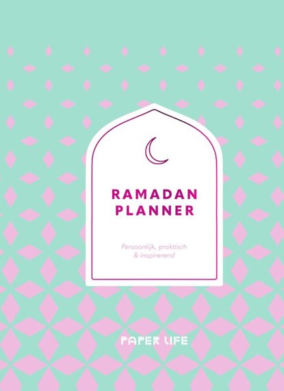 Ramadan planner, Towards Faith - Gebonden - 9789000390748