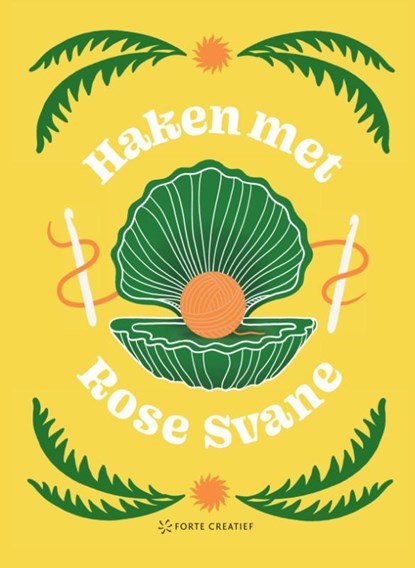 Haken met Rose Svane, Rose Svane - Gebonden - 9789000391097