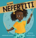 Ik heet Nefertiti | Annemarie Anang | 