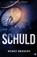 Schuld, Wendy Brokers - Gebonden - 9789000391721