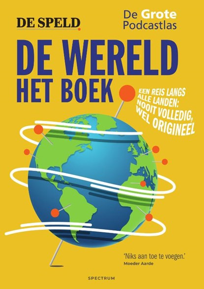 De wereld: het boek, De Speld ; De Grote Podcastlas - Paperback - 9789000391783