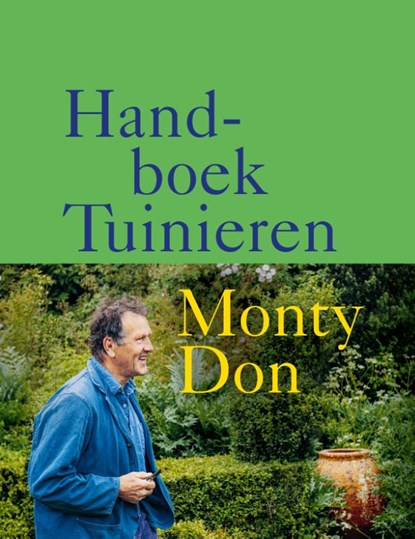 Handboek tuinieren, Monty Don - Gebonden - 9789000391936