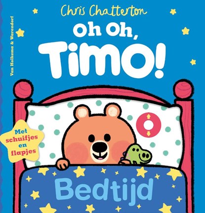 Oh oh, Timo! Bedtijd, Chris Chatterton - Gebonden - 9789000392018