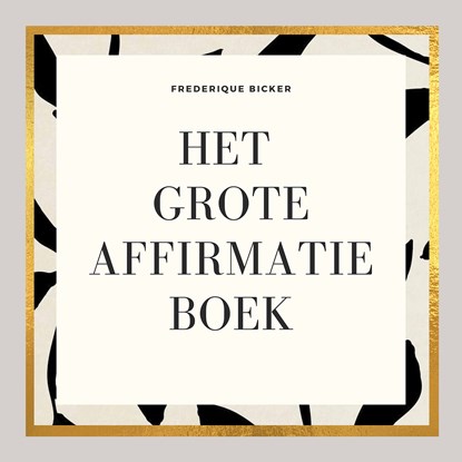 Het grote affirmatieboek, Frederique Bicker - Luisterboek MP3 - 9789000392094