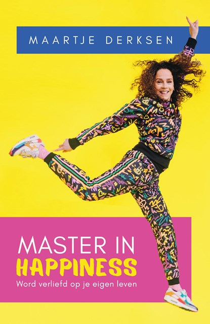 Master in Happiness, Maartje Derksen - Ebook - 9789000392568