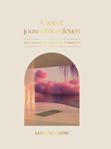 Creëer jouw droomleven - Sanna Sporrong - 9789000393015