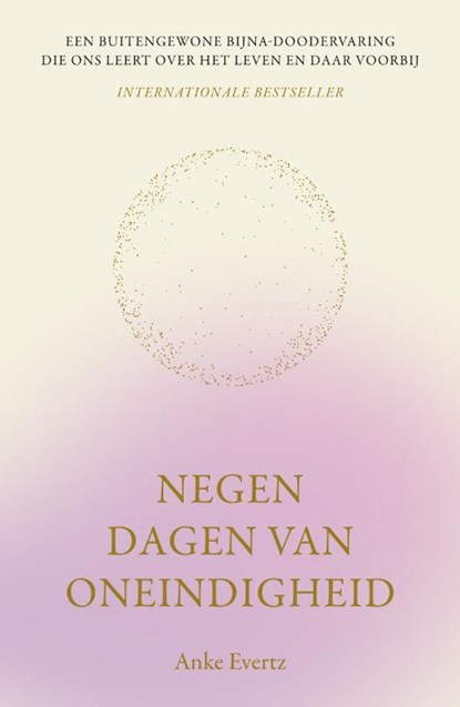 Negen dagen van oneindigheid, Anke Evertz - Paperback - 9789000393183