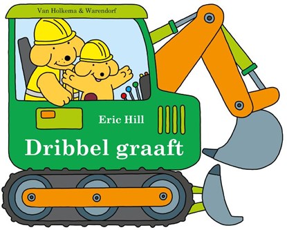 Dribbel graaft, Eric Hill - Gebonden - 9789000393206