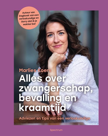 Alles over zwangerschap, bevalling en kraamtijd, Marlies Koers - Ebook - 9789000393336