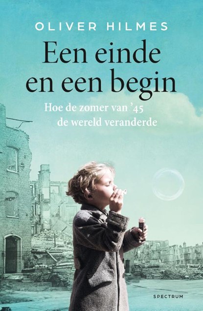 Een einde en een begin, Oliver Hilmes - Paperback - 9789000393534