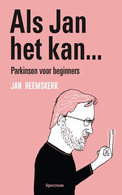 Als Jan het kan… Parkinson voor beginners, Jan Heemskerk - Paperback - 9789000393695
