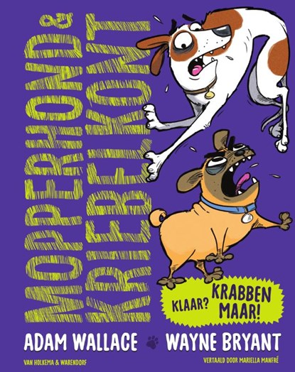 Mopperhond & Kriebelkont - Klaar? Krabben maar!, Adam Wallace - Gebonden - 9789000394098