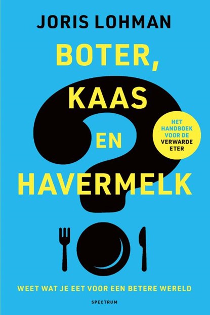 Boter, kaas en havermelk, Joris Lohman - Paperback - 9789000394104