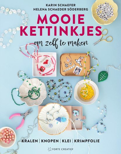 Mooie kettinkjes om zelf te maken, Karin Schaefer ; Helena Schaeder Soderberg - Paperback - 9789000394579