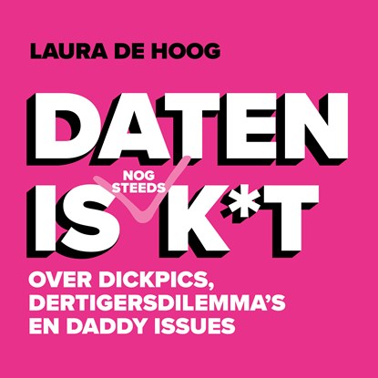 Daten is (nog steeds) k*t, Laura de Hoog - Luisterboek MP3 - 9789000394821