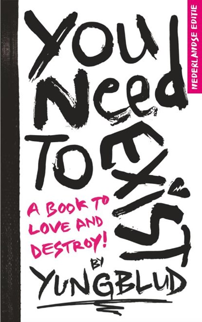 YOU NEED TO EXIST, YUNGBLUD - Paperback - 9789000394890