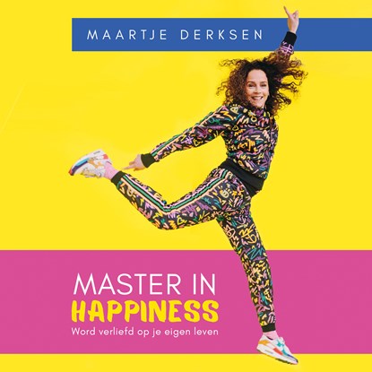 Master in Happiness, Maartje Derksen - Luisterboek MP3 - 9789000395040