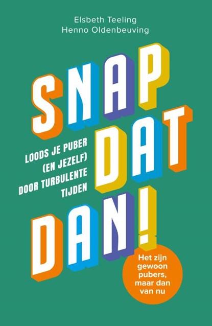 Snap dat dan!, Henno Oldenbeuving ; Elsbeth Teeling - Paperback - 9789000395132