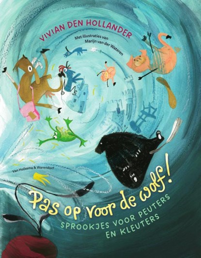 Pas op voor de wolf!, Vivian den Hollander - Gebonden - 9789000395415