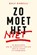 Zo moet het niet, Rolf Dobelli - Paperback - 9789000396047