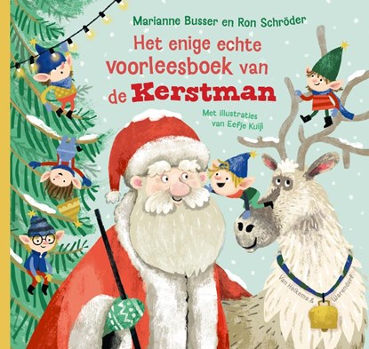 Het enige echte voorleesboek van de Kerstman, Marianne Busser ; Ron Schröder - Gebonden - 9789000396498