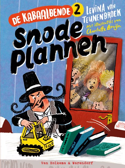De Kabaalbende 2 - Snode plannen, Levina van Teunenbroek - Ebook - 9789000396528
