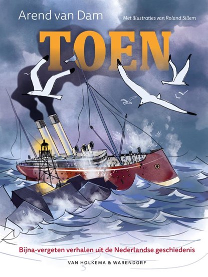 Toen, Arend van Dam - Gebonden - 9789000396733
