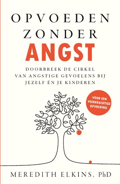 Opvoeden zonder angst, Meredith Elkins - Paperback - 9789000397198
