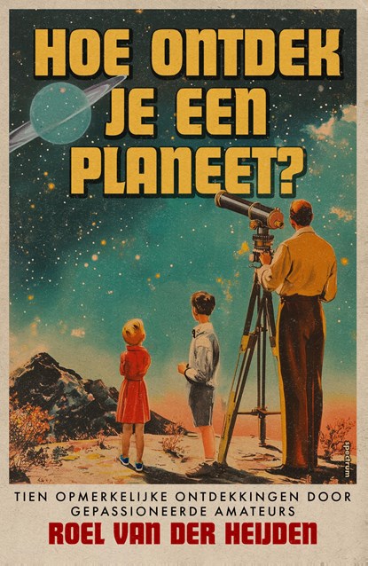 Hoe ontdek je een planeet?, Roel van der Heijden - Ebook - 9789000397365