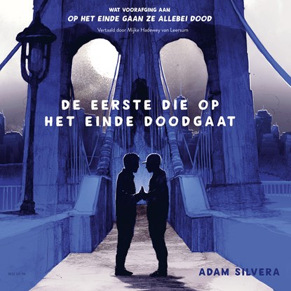 De eerste die op het einde doodgaat, Adam Silvera - Luisterboek MP3 - 9789000397457