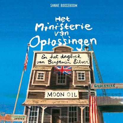 Het Ministerie van Oplossingen en het dagboek van Benjamin Silver, Sanne Rooseboom - Luisterboek MP3 - 9789000397464