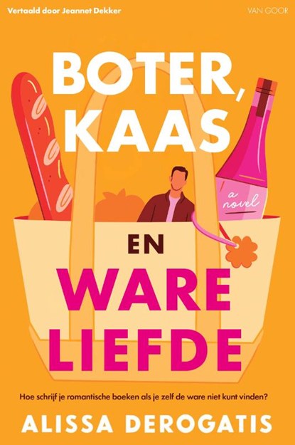 Boter, kaas en ware liefde, Alissa DeRogatis - Paperback - 9789000397846