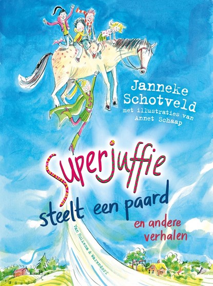 Superjuffie steelt een paard, Janneke Schotveld - Ebook - 9789000398096