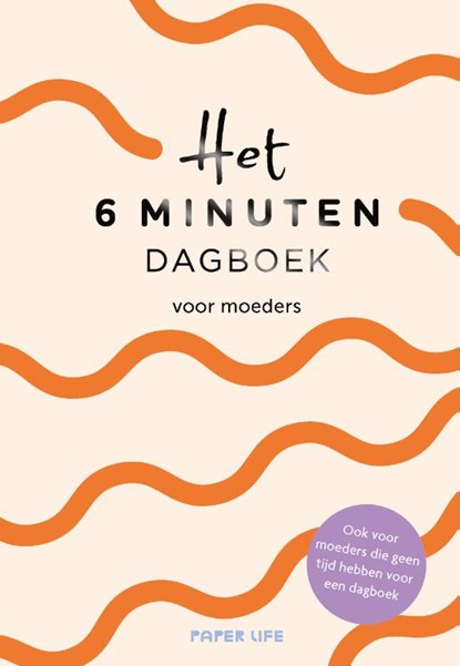 Het 6 minuten dagboek voor moeders, Dominik Spenst - Gebonden - 9789000398522