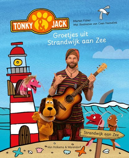 Tonky & Jack – Groetjes uit Strandwijk aan Zee, Marten Fisher ; Coen Hamelink - Gebonden - 9789000399123