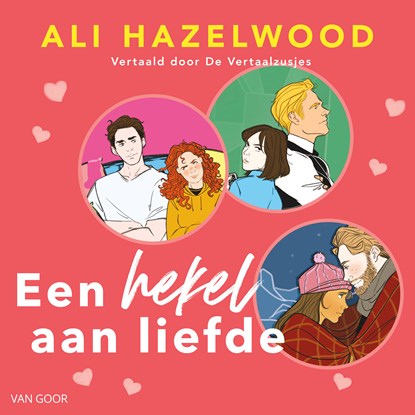 Een hekel aan liefde, Ali Hazelwood ; De Vertaalzusjes - Luisterboek MP3 - 9789000399253