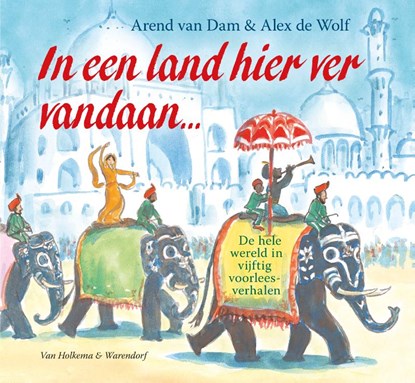 In een land hier ver vandaan, Arend van Dam - Paperback - 9789000399345