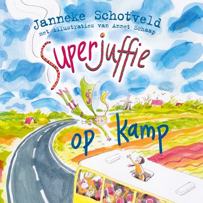 Superjuffie op kamp, Janneke Schotveld - Luisterboek MP3 - 9789000399710