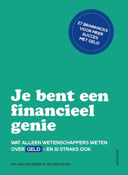 Je bent een financieel genie, Eva van den Broek ; Tim den Heijer - Ebook - 9789000399789