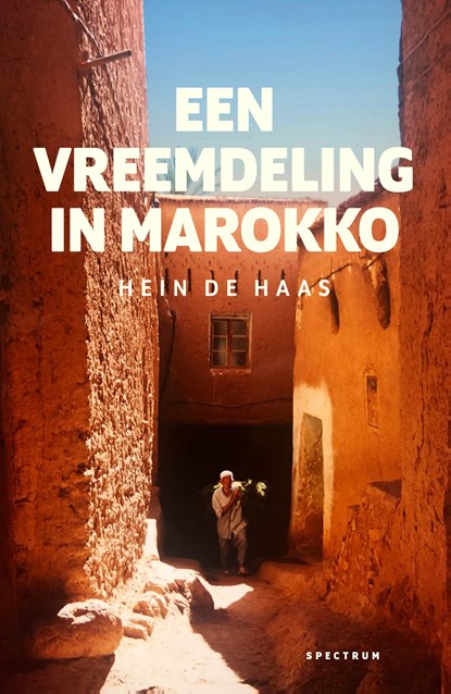 Een vreemdeling in Marokko, Hein de Haas - Ebook - 9789000400027