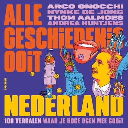 Nederland, Alle Geschiedenis Ooit ; Arco Gnocchi ; Nynke de Jong ; Thom Aalmoes ; Andrea Huntjens - Luisterboek MP3 - 9789000400263