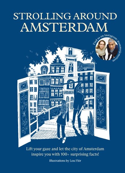 Strolling around Amsterdam, Josephine Jongbloed ; Tom Jongbloed ; Ommetje met Tom - Gebonden - 9789000400294